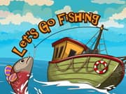 Let&#8217;s Go Fishing